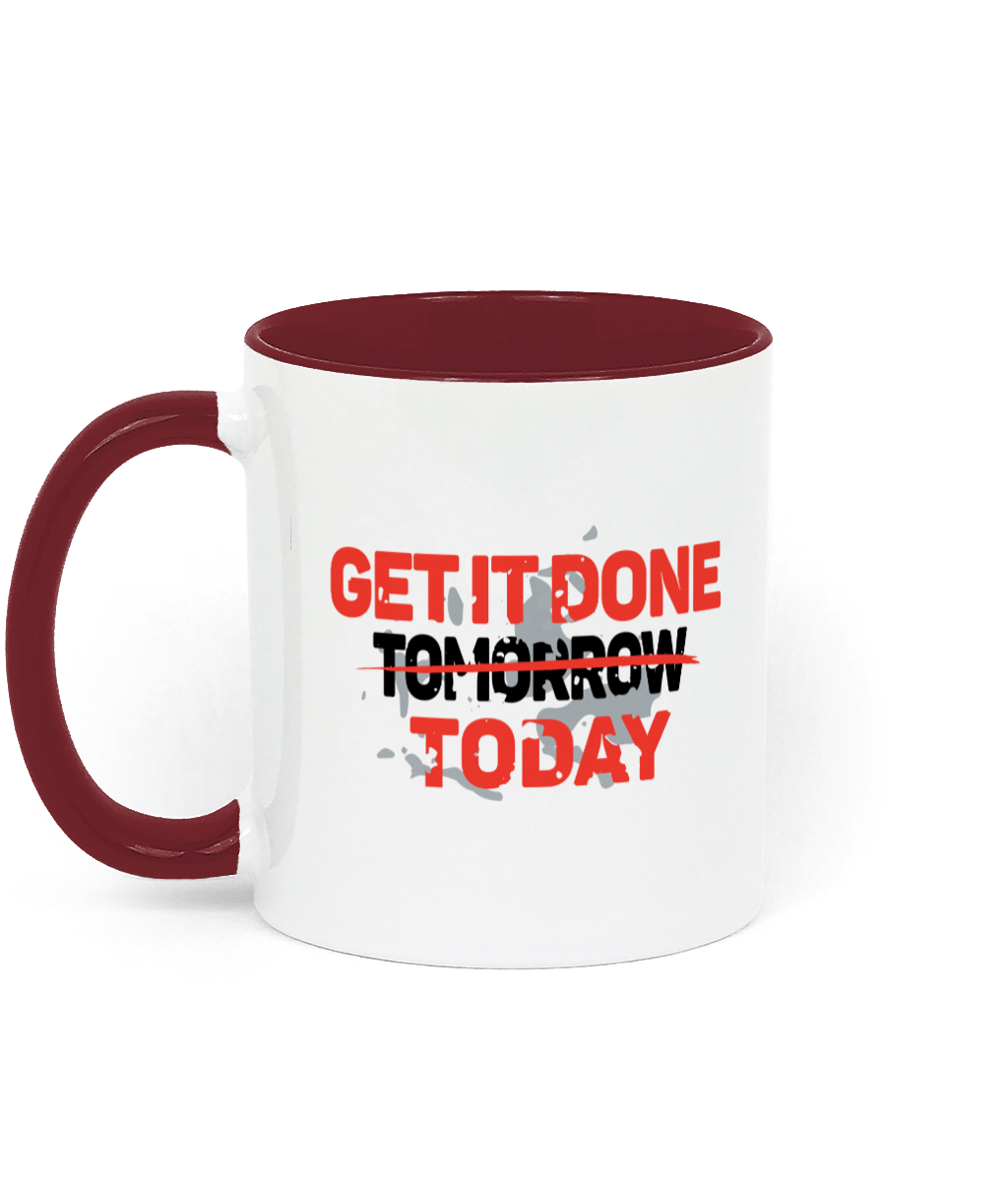 Get it done today 11 oz mug. Daily Affirmations, Motivation, Inspiration, Productivity, Achieving Goals. Perfect Gift. Two-toned. 