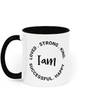 I Am Loved. Strong. Kind. Successful. Happy.11 oz mug. Daily Affirmations, Motivation, Inspiration. Perfect Gift.
