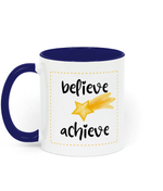 Believe, Achieve 11 oz two-tone mug. Daily Affirmations, Motivation, Inspiration. Perfect Gift. Blue