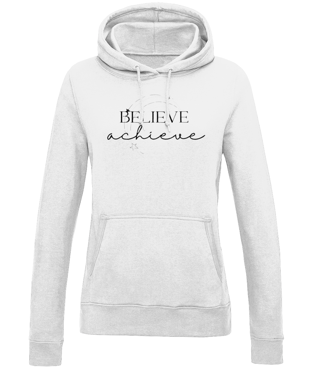 Believe Achieve 2 | AWDis Girlie College Hoodie.