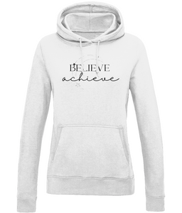 Believe Achieve 2 | AWDis Girlie College Hoodie.