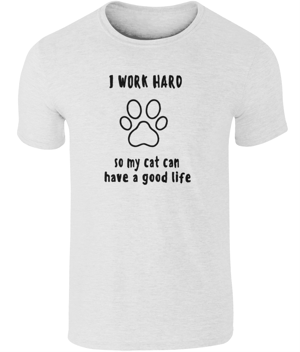 I Work Hard So My Cat Can Have A Good Life | Gildan SoftStyle® Ringspun T-Shirt.