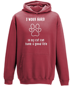 I Work Hard So My Cat Can Have A Good Life | AWDis College Hoodie.