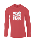 Never Give Up On Your Dreams | Gildan SoftStyle® Long Sleeve T-Shirt.