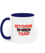 Get it done today 11 oz mug. Daily Affirmations, Motivation, Inspiration, Productivity, Achieving Goals. Perfect Gift. Two-toned.  Blue.