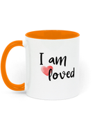 I Am Loved. .11 oz mug. Daily Affirmations, Motivation, Inspiration. Perfect Gift. Two-Toned. Orange.