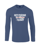 Get it Done Today | Gildan SoftStyle® Long Sleeve T-Shirt.