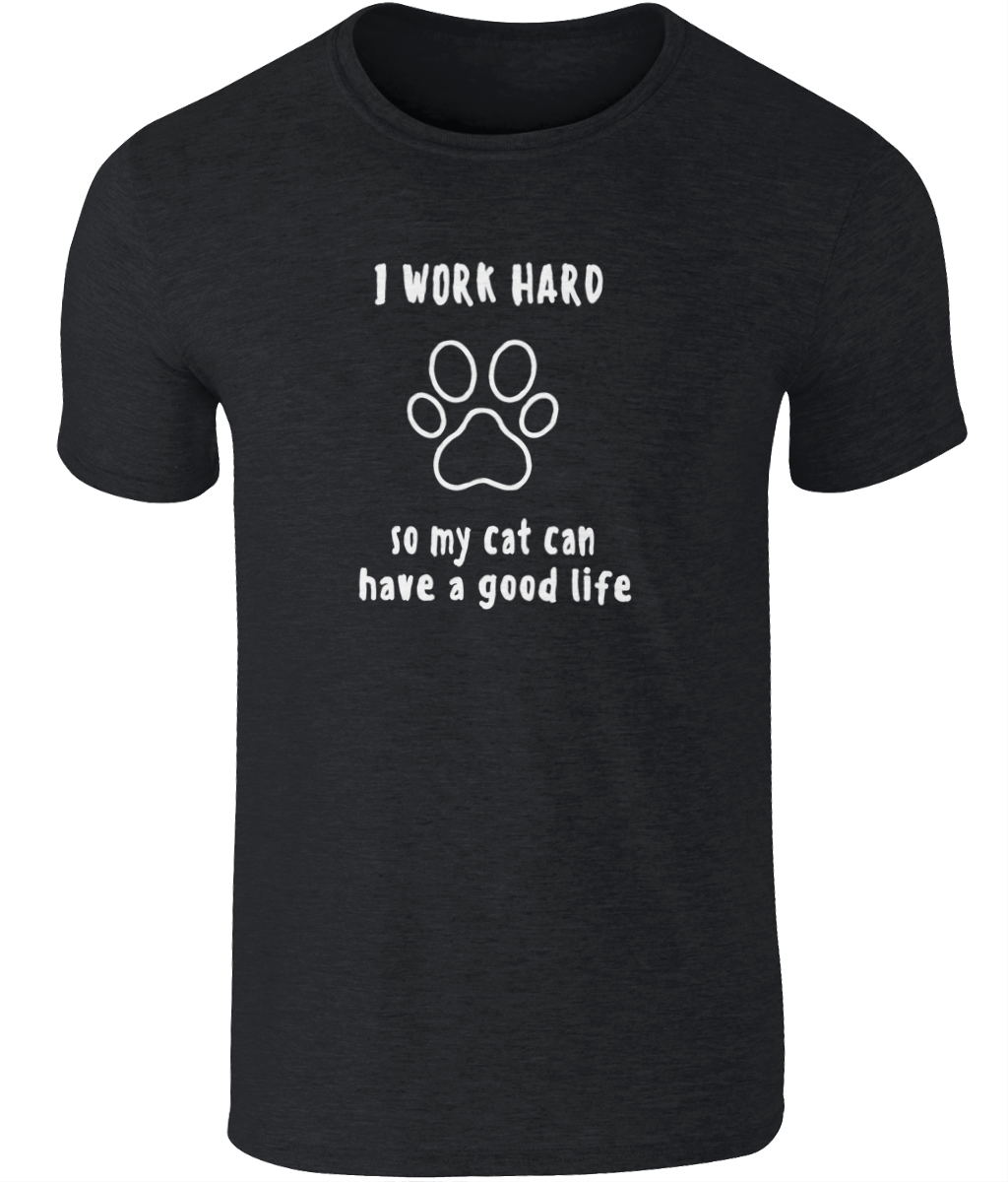 I Work Hard So My Cat Can Have A Good Life | Gildan SoftStyle® Ringspun T-Shirt.