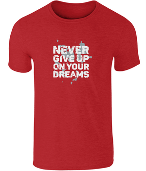 Never Give Up On Your Dreams | Gildan SoftStyle® Ringspun T-Shirt.