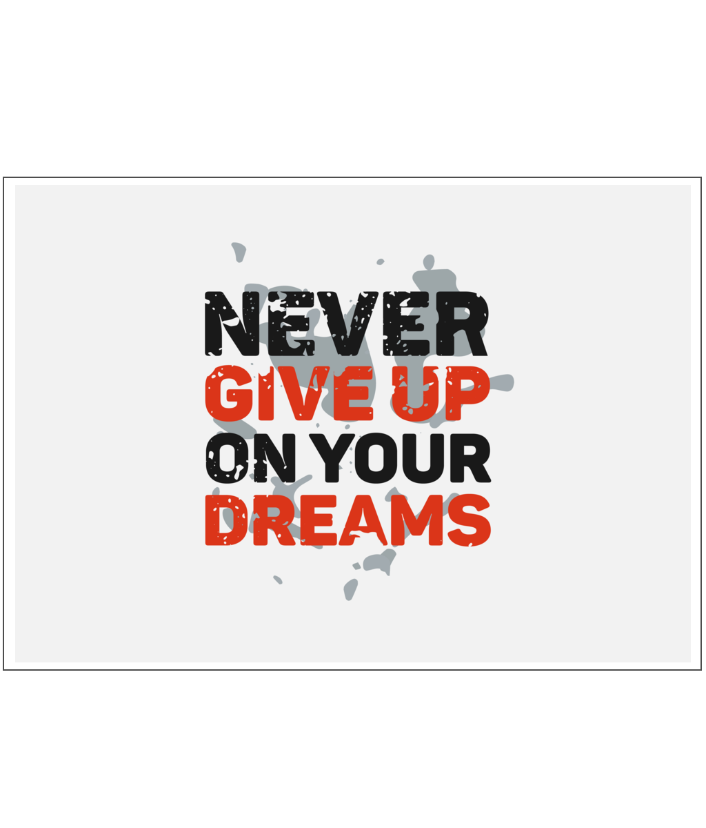 Never Give Up On Your Dreams | Art Print - Lustre - Landscape