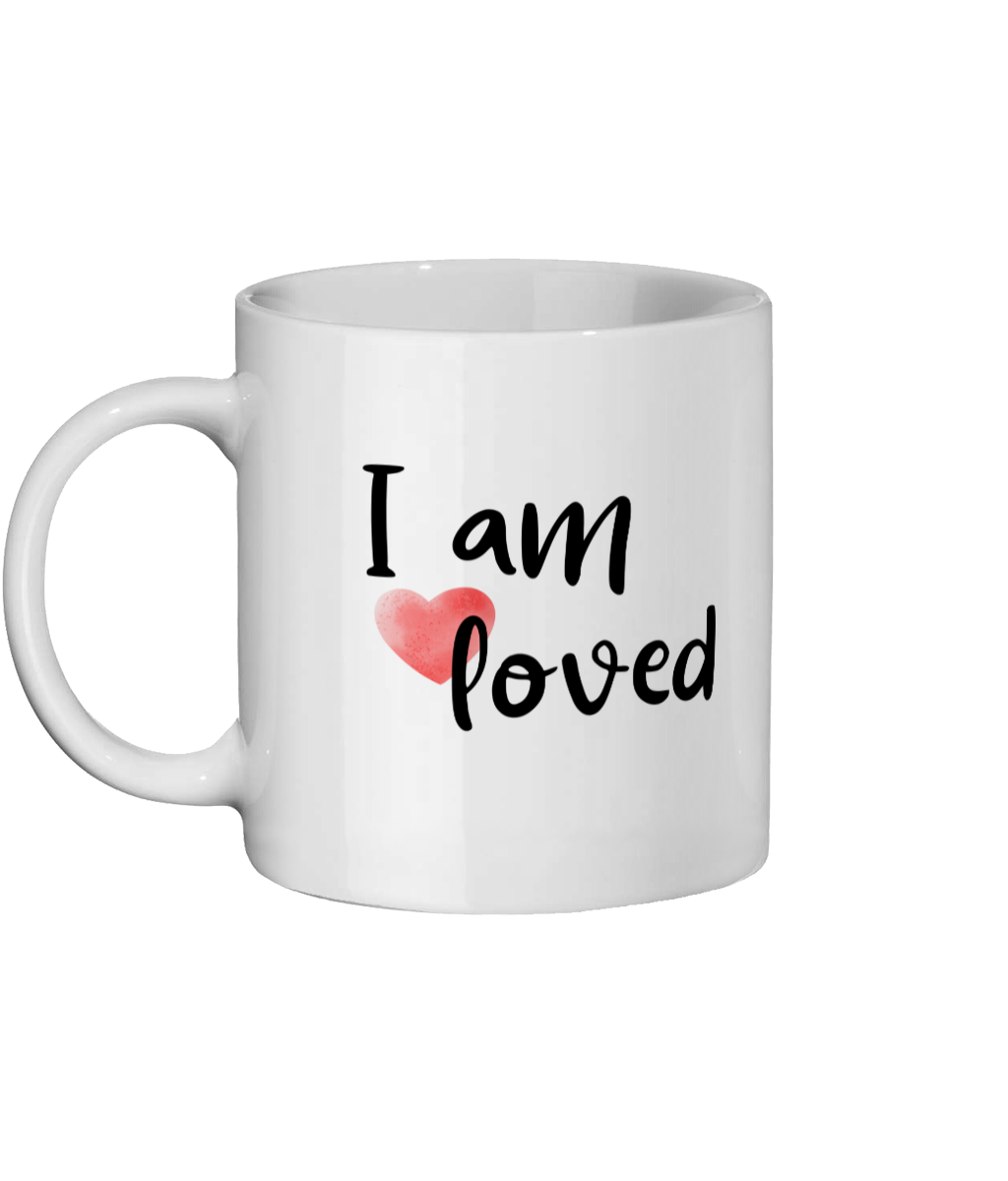 I Am Loved. .11 oz mug. Daily Affirmations, Motivation, Inspiration. Perfect Gift.