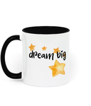 Dream Big 11 oz mug. Daily Affirmations, Empowering, Motivation, Inspiration. Perfect Gift.
