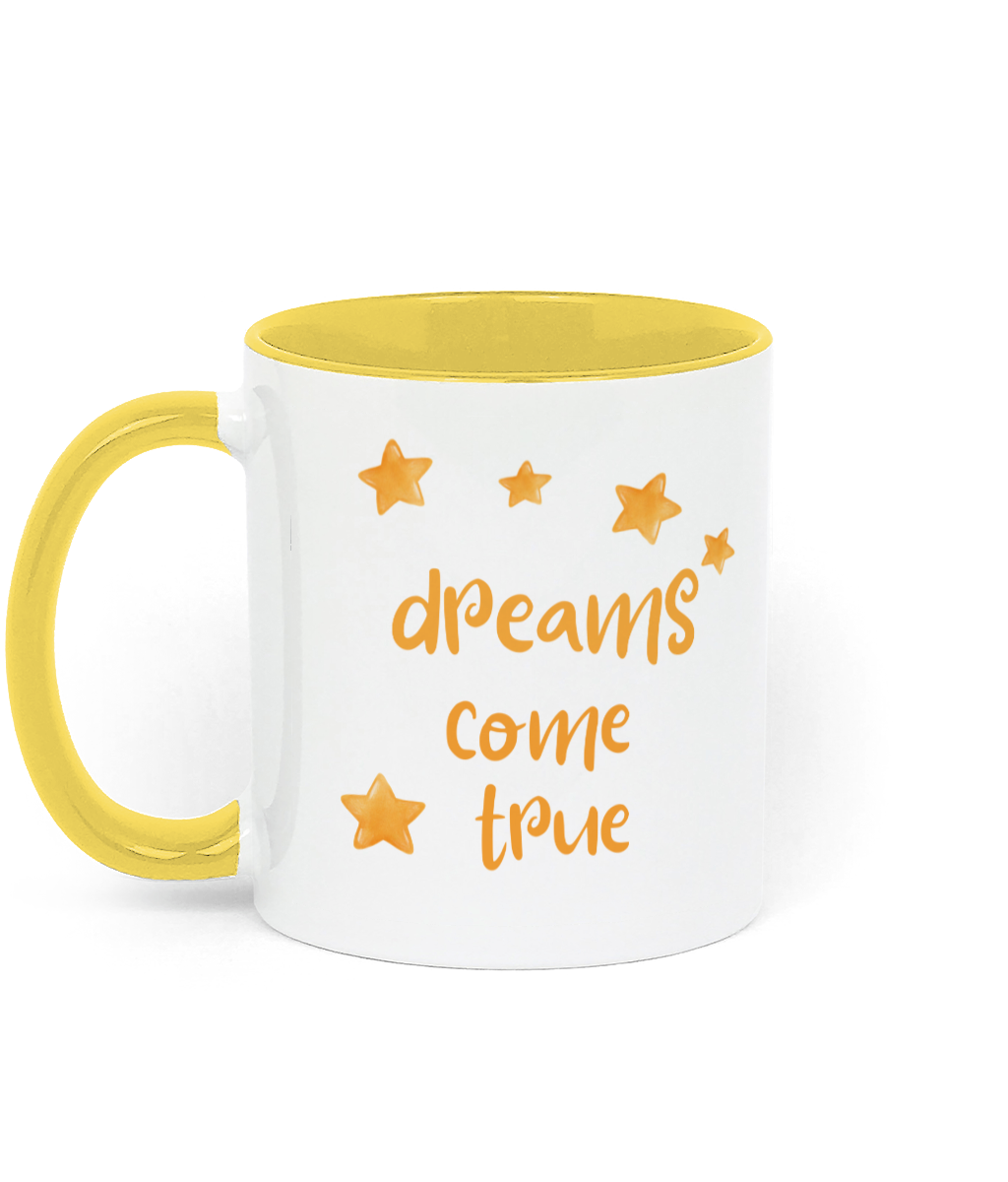 Dreams Come True 11 oz mug. Daily Affirmations, Empowering, Motivation, Inspiration. Perfect Gift. Two-toned. Yellow.