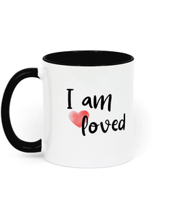 I Am Loved. .11 oz mug. Daily Affirmations, Motivation, Inspiration. Perfect Gift. Two-Toned. Black.