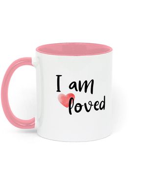 I Am Loved. .11 oz mug. Daily Affirmations, Motivation, Inspiration. Perfect Gift. Two-Toned. Pink.
