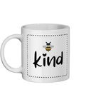 Be Kind Mug.11 oz mug. Daily Affirmations, Motivation, Inspiration. Perfect Gift.